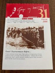 31 AĞUSTOS 2008 - TAKVİM YAPRAĞI - DOĞUM GÜNÜ HEDİYESİ - GAZİ MUSTAFA KEMAL ATATÜRK FOTOĞRAFLI BÜYÜKÇEKMECE BELEDİYESİ TAKVİMİ - İzmir'i kurtarmaya doğru - Türk Ordusu, İzmir'e doğru harekete geçiyor - 1867- Fransız şair Charles Baudlaire öldü - 1876- V. Murat tahttan indirildi; yerine kardeşi II. Abdülhamit padişah oldu - 1890- Brüksel Genel Senedi ile köle ticareti yasaklandı - 1930- Vilayet ve şehremanetinin birleştirilmesine karar verildi. Valiler, aynı zamanda belediye başkanı oldu