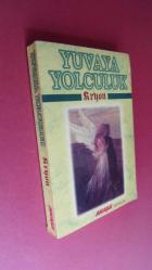 YUVAYA YOLCULUK '' Bir Kryon Meseli ''