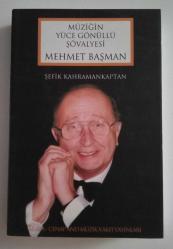 LOT.18 » Mehmet Başman Müziğin Yüce Gönüllü Şövalyesi