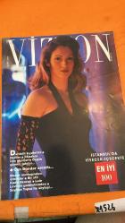 VİZYON DERGİSİ - ŞUBAT 1994 -  DERYA TUNA – İBRAHİM TATLISES – CAN DÜNDAR – KADİR AKORAK – LALE LEVI – SEYHUN TOPUZ – ERSİN PERTAN – D. DENİZ ALPHAN – HÜLYA BANKOĞLU EKŞİGİL – ZELİHA DÜNDAR – MEHMET SUNCI – AYŞE ATAKLI – ADNAN EKŞİGİL – MURAT BELGE – ŞEBNEM KORAY – VEDAT ÖZTÜRK – CEYLAN SANER – TUVANA BÜYÜKÇINAR – ŞEBNEM DÖNMEZ – ERIK MOLBERG HANSEN – MEHMET MUTAF – TOLGA ÇİFTÇİ – TUR SALGAR – NUR NIRVEN – ZUHAL ERGEN – JEAN GABRIEL NORDMANN – GIOVANNI SCOGNAMILLO – NİYAZİ TARMAN – BETÜL CEMALİ – SEDAT CEMALİ – SELİN CEMALİ – İSTVAN LUKACS – PETER GOMBAI – AZİZ NESİN – ÜMİT BOYNER – CEM BOYNER – NUR AKGERMAN – BANU BİRKAN – NEYLAN DİNLER – BERNA GÜREL – GÜLER ARNAS – NAİM ARNAS – SELEN KEÇELİ – BAŞAK GÜRSOY – PETEK PEKUYSAL – ERSİN PEKUYSAL – ASLI BAŞARAN – SAMİ BAŞARAN – HÜLYA AKSULAR – MIKHAEL KOLOZINE – ENDER ARAS – MELİH ARAS – EROL AR – REZZAN AR – FÜSUN AR – ERTUĞRUL AR – YALÇIN ALATAŞ – SAMİH AKTAR – GÜL ÖZDOYURAN – CAROLINE AKTAR – CAN GÜRZAP – MÜGE İKİZLER  – 122 SAYFA - İdil Koleksiyon