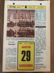 29 AĞUSTOS 1979 - TAKVİM YAPRAĞI - DOĞUM GÜNÜ HEDİYESİ - HÜRRİYET TAKVİMİ - PİS BİR İŞ ROMANI - Aktör Komik Abdi Efendi'nin ölümü (1914) - Türkiye'de telgraf haberleşmesinin başlaması - Mohaç Zaferi (1526) - Belgrat'ın fethi (1521)