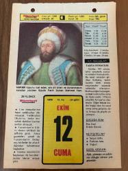 12 EKİM 1979 - TAKVİM YAPRAĞI - DOĞUM GÜNÜ HEDİYESİ - HÜRRİYET TAKVİMİ - HAREM'İN SIRRI ROMANI - HAVAN topunu icat eden, altı dil bilen ve donanmasını karadan yürüten Büyük Fatih Sultan Mehmet Han - Sokullu'nun Şehadeti (1579) - Amerika'nın keşfi (1492)