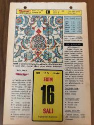 16 EKİM 1979 - TAKVİM YAPRAĞI - DOĞUM GÜNÜ HEDİYESİ - HÜRRİYET TAKVİMİ - HAREM'İN SIRRI ROMANI - Gazeteci Halil Lütfü Dördüncü'nün ölümü 1972 - Milli futbol takımımızın Moskova'da Rusya'yı 2-0 yenişi (1966) - Şair Enis Behiç Koryürek'in ölümü (1949) - Fransa Kraliçesi Marie Antoinette'nin idamı