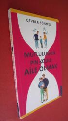 Mutluluğun Pin Kodu: AİLE OLMAK