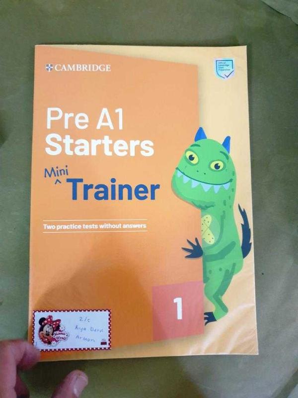PRE A1 STARTERS MİNİ TRAINER TWO PRACTICE TESTS WITHOUT ANSWERS