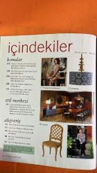 IN STYLE HOME DERGİSİ - EYLÜL 2010 - SİNEM GÜVEN - OZLEM AVCIOĞLU - SEBNEM BUHARA - ASLIHAN AYDOĞDU - UĞUR CEBECİ - TEOMAN HÜNAL - SENA KURUL - GÜRKAN KURUL - LALE HÜNAL - ERDEM KESKİN - MURAT ÖZBAY - CÜNEYT ARA - ENDER YOLCU - CEREN SEMERCI - CANAN BUDAK - ZEYNEP ESENİL - CECILIE MANZ - EBRU ŞALLI - BEREN SAAT - BAŞAK SAYAN - BERNA LAÇİN - KAI NIELSEN - BURHAN DOĞANÇAY - KRALİÇE’NİN DÜŞ DÜNYASINDA - RAFİNE İSKANDİNAV STİLİ - SICAK İNGİLİZ DOKUNUŞU - DOĞAL YAŞAM - LOFT’TAKİ KOKPİT - STİL MERKEZİNDEN İLHAM - SONBAHAR ALIŞVERİŞİ - GELENEKSEL VE MODERN BAYRAM SOFRALARI - NEON IŞIKLARI - BAŞUCU DOSTU KOMODİNLER - ALTIN ÖĞÜN KAHVALTILIKLARI - YALIN AHŞAP AKSESUARLAR - ROMANTİK MEKANLAR - ERGONOMİK TASARIMLAR - ULAŞILABİLİR SANAT - RAHAT UYKU İÇİN YATAK KOLEKSİYONU - EL BOYAMASI ŞAMDANLAR - YALIN FORMDA ASKILIK TASARIMLARI - SOFRA AKSESUAR TRENDLERİ - SEVİMLİ KUTULARLA ŞEKERLEME TASARIMLARI - ÜNLÜLERİN EV STİLLERİ - ÇALIŞMA ALANINDA STİL DOKUNUŞLARI - SERAMİKLERİN TARİHİ VE DEKORA -194 SAYFA