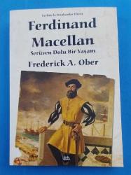 FERDİNAD MACELLAN SERÜVEN DOLU BİR YAŞAM