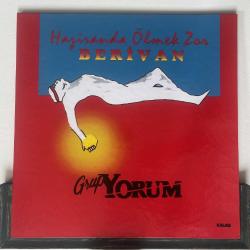 Grup Yorum- Sıyrılıp Gelen LP, Hazirandan Ölmek Zor/Berivan LP