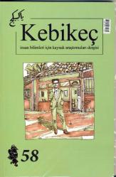 KEBİKEÇ İnsan Bilimleri İçin Kaynak Araştırmaları Dergisi, 1995 - 2025, Yıl: 1 - 30, Sayı: 1 - 59 [TAM TAKIM]