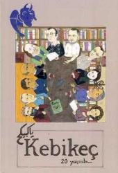 KEBİKEÇ İnsan Bilimleri İçin Kaynak Araştırmaları Dergisi, 1995 - 2025, Yıl: 1 - 30, Sayı: 1 - 59 [TAM TAKIM]