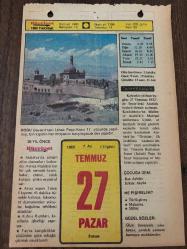 27 TEMMUZ 1980 - TAKVİM YAPRAĞI - DOĞUM GÜNÜ HEDİYESİ - HÜRRİYET TAKVİMİ - DESTAN GİBİ ADLI ROMAN - İik tüp bebeğin doğumu (1978) - Kırklareli'nin düşman tarafından işgali (1920) - Tamışvar'ın fethi (1552)