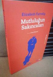 Mutluluğun Sakıncaları; XXI. Yüzyıl Kitapları