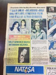 İNCİ GAZETESİ, 1970'LER (2 SAYFA, TEK YAPRAK) - TÜRKAN ŞORAY ''DELİCESİNE''DEKİ ROLÜ DE KABUL ETMEYİNCE FİLMİ YİNE İTALYAN AKTRİS ÇEVİRECEK - HALİT UZMANER - ASTERİKS, ŞEYTAN, TEVFİK UNSİ - TEKİRDAĞ ADI NEREDEN GELİR? TEKİRDAĞ'IN HİKAYESİ - NAMIK KEMAL TEKİRDAĞ'LIDIR - NATAŞA, ÇİZGİ ROMAN - KARA KUVVETLERİ VAKFI YARARINA DEFİLE YAPILDI - ŞEYTAN KULESİ, MURAT SERTOĞLU - BENİM KÜÇÜK SEVGİLİM, ASLIHAN - AŞIK ŞAH SENEM RÖPORTAJI - KOJAK YILBAŞINDAN SONRA EKRANLARA GELİYOR, TELLY SAVALAS - BAY MUHTEREM, ALİ GALİP ALTUNÇUL