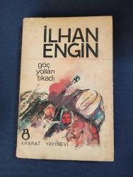 GÖÇ YILLARI TIKADI - İLHAN ENGİN