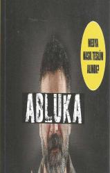 Abluka - Medya Nasıl Teslim Alındı?