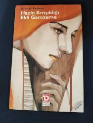 HAZİN KIRIŞIKLIĞI EKLİ GAMZEME - ALMILA ERDEM