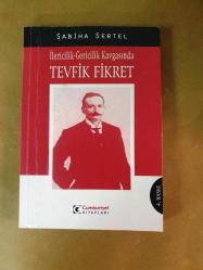 İlericilik Gericilik Kavgasında Tevfik Fikret