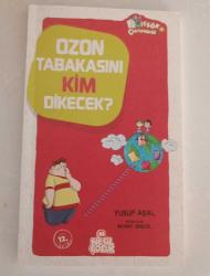 Ozon Tabakasını Kim Dikecek?; Profesör Çorap Söküğü Serisi