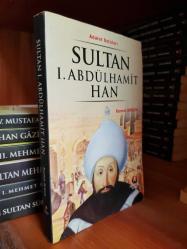 SULTAN 1. ABDÜLHAMİT HAN
