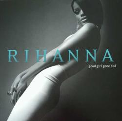 RIHANNA - GOOD GIRL GONE BAD PLAK 2 LP 2017