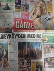 MİLLİYET CADDE GAZETESİ DOĞUM GÜNÜ GAZETESİ  - 11 Temmuz  2011 -Fatoş Güney-Elif Güney-Mahsun Kırmızıgül-Ali Eyüboğlu-Erin-Kate Moss-Lady Gaga-Dr. Mehmet Öz-Hasan İnsel-Ayşegül Aydoğan Atakan-Burcu Esmersoy-Kenan Doğulu-Zeynep Özyağcılar-Burak Kut-Tamer Karadağlı-Banu Zeynep-Yasemin Özilhan-Moby-Nil Kural-Devrim Evin-Faruk Aksoy-Gülben Ergen-Mustafa Erdoğan-Mustafa Sandal-Emine-Hakan Altun-Demet Akalın-Alişan-Korhan Saygıner-Zuhal Topal-Ayşe Arman-Tamer-Kenan İmirzalioğlu-Ceylan Çıpa-Celal-Şebnem Çıpa-Ali Tümen-Ralf-Eser Dindar-Mehmet Ali Yalçındağ-Hande Acar-Ahu Aysal-Sedat-Yesim Kalkavan-David Beckham-Blake Lively-Leighton Meester-Sinan Albayrak-Sibel Can-Hakan Ural-Mahsun Kırmızıgül-Kemal Doğulu-Ömür Sabuncuoğlu-Serkan Çağrı-Linda Evangelista-Augustin-Salma Hayek-Francois-Henri Pinault-Will Smith-Jada Pinkett Smith-Nathan Gamble-Roberto Cavalli-Lina Nilson-Vanessa Hudgens-Katy Perry-Ayşe Özyılmazel-Çağdaş Ertuna  ‘Çirkin Kral’ filmi Elif Güney’e takıldı-Alibeyköy’deki Medine-Sağlığı