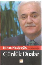 NİHAT HATİPOĞLU'NUN KALEMİNDEN GÜNLÜK DUALAR