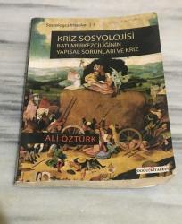 KRİZ SOSYOLOJİSİ Batı Merkezciliğinin Yapısal Sorunları ve Kriz ( Bkz.Açıklama )