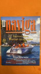 NAVİGA DERGİSİ -  AĞUSTOS 2017 -   DERYA TÜBA NOYAN – MESUT KAYALAR – AYŞEGÜL BAKIŞ – DENİZ BORA – ŞULE KAYA – HASAN ONUKER – TUĞÇE YENER – HASAN DENİZ – DENİZ NOYAN – GÖKHAN ABUR – EROL AKKAN – ATİLA ALGON – BURAK ALGON – HAKAN ALTUNSOY – MÜJDAT ARABACIOĞLU – MUSTAFA KEMAL ARTALAN – ZUHAL ATASOY – MEHMET ATAY – IŞIK AYLAN – NAIL BAKTIR – SERDAR BAPOĞLU – NADİRE BERKER – MAHMUT BERKMAN – ALİ ERKAN BEZIRGAN – GÜLİN BOZKURT – TAHSİN CEYLAN – ERDOĞAN ÇEKİÇER – ZEYNEP ÇELTİK – SABİNE DEDEOĞLU – EDHEM DIRVANA – LENA AYLIN ERDİL – ATEŞ EVİRGEN – MAZLUM FIRAT – CANA GÖKHAN – KEREM GÖZALAN – CEM GÜRDENİZ – ERKAN GÜRSOY – EKREM İNÖZÜ – KAAN İŞ – GÖKHAN KARAKAŞ – ÇETİN KENT – HALİT KESGİN – EROL KEPENEK – YÜCEL KOYAĞASIOĞLU – MERİÇ KOYATASI – EKBER LEVENT – HÜLYA LEIGH – AKSONA MEHMET – CEMRE METİN – FATİH MUSLU – GANİ MUJDE – TURGAY NOYAN – HAKAN ÖGE – BANU ONEY – YÜCE ONEYLİ – AHMET ORS – BİLGE KEREM ÖZKAN – TAYFUN ÖZTUNA – TOLGA E. PARNİR – ELVIO PENNETTI – DENİZ POLAT – CAN PULA  - 136 SAYFA