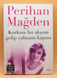 Korkma Bu Akşam Gelip Çalmam Kapını