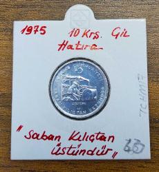 1975 Saban Kılıçtan Üstündür Hatıra 10 Kuruş..
