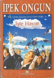 İşte hayat Bir genç kızın gizli defteri 5