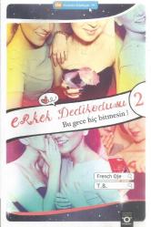 ERKEK DEDİKODUSU 2 - BU GECE HİÇ BİTMESİN