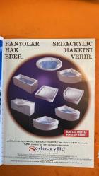 VİZYON DEKORASYON DERGİSİ - EKİM 1997 -  DERYA TUNA – İBRAHİM TATLISES - SANATÇI MEKANLARI TÜNEL’DE – BANYOLAR VE AKSESUARLARI – İSKEMLELER, PUF, MİNDERLER, LAMBALAR – EN ÇOK BEĞENİLEN EVLER – SEVGINİN VE DOSTLUĞUN YAŞADIĞI İÇ MEKANLAR – PARANIZI HARCARKEN BİLE İŞLETİN – ÜCRETSİZ MONTAJ, NON-STOP SERVİS - MOOD – FLOS – FARAM – YCAMI – FLIGHT ARTELUCE – KARTELL – FIAM – DEKO – MURANO – ITALIANA LUCE – SAWAYA & MORONI – SEDACRYLIC – E.L.M.A. HESABI – GARANTİ BANKASI – TOPRAK SERAMİK – ELIT GLASS – ŞİŞECAM – SIRMA – ÇİMSTONE - 15X45 CM PARKE SERAMİKLER – TEMPERLENMİŞ GÜVENLİK CAMLAR – ÇİFTCAM ISI VE SES YALITIMI – ACRYLIC SAĞLIKLI BANYOLAR – ÇİMSTONE DOĞAL KOMPOZE TAŞ – İTALYAN BRETON TEKNOLOJİSİ – EN AZ SU EMEN YÜZEY – DARBEYE VE BASINCA DAYANIKLI ZEMİNLER   - 210 SAYFA
