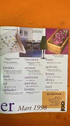MAISON FRANÇAISE DERGİSİ - MART 1998 -   MELDA NARMANLI ÇİMEN – HIROYUKI YAMAKADO – CHRISTIAN DIOR – RALPH LAUREN – KENZO – CALVIN KLEIN – BALKAN NACİ İSLİMYELİ – MEHMET GÜRELİ – FATMA TÜLİN – KEZBAN ARCA BATIBEKİ – JALE N. ERZEN – LOLITA ASİL – FİKRET MUALLA – EROL BULUT - MODANIN YILDIZLARIYLA DEKORASYON – RALPH LAUREN, KENZO, VERSACE, DIOR – EL YAPIMI OBJELER – TASARIMDA JAPON TARZI – YATAK ODALARI – ŞANAT GALERİLERİ – RENK: MOR – DEKORASYONDA ÇİÇEKLER – 1960'LARIN ÇİZGİLERİ – WATER-GLASS VILLA – DOKULARDA YEŞİL VE LACİVERT – MADDE BİÇİMLENİYOR – ITALYAN MUTFAĞI – PARKELER – MUM IŞIĞINDA – MANTOVA’DAN KENT MANZARALARI – CITY DESIGN – BİR AİLE EVİ – BİR GAZETECİ EVİ – VE PERDE... BALE SAHNESİNDEN EVE - MODA EVE DAVET EDİLİNCE – DEKORASYONDA JAPON TARZI – BİR JAPON TASARIMCI: YAMAKADO – BİR JAPON MİMARİSİ: WATER-GLASS VILLA – TASARIMDA ZEN – SANAT VE İÇ MEKÂN SENTEZİ – 66 FARKLI KOLTUK – LAMİNE CAM – OBJELER BİÇİM KAZANIYOR – MOR TONLARDA DEKORASYON - MEHMET GÜRELİ – BALK - 228 SAYFA