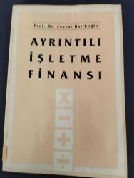 AYRINTILI İŞLETME FİNANSI / İTHAFLI - İMZALI - ZEYYAT HATİBOĞLU