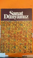 SANAT DÜNYAMIZ DERGİSİ -  1985 -      FERENC BATÁRI - CİHAT SOYHAN - ENİS KARAKAYA - YILDIZ MERİÇBOYU - ZEREN TANINDI - ALİ ALPARSLAN - GÜLER HAŞİMOĞLU - SADİ ABAÇ - NURHAYAT BERKER - VIRGINIA TAYLOR SAÇLIOĞLU - SAMİ GÜNER - GÜNAY ENGİNÖZ - ALTAN AKAT - MUHİTTİN UYSAL - AYLA GÖRKEM - DİLEK HEPER - NUŞİN ASGARİ - NIHAT KOLAŞIN  -   OSMANLI HALILARINDAKİ KUŞ DESENİNİN KAYNAĞI VE GELİŞİMİ - ÇİNİLİ KÖŞKTEN BİR GRUP SELÇUKLU KERAMİĞİ - SARDES GYMNASIUM KOMPLEKSİ - OSMANLI DÖNEMİNE AİT BİR ÇİFT KÜPE - CİLT SANATINDA KUMAŞ - İSLAM YAZI ÇEŞİTLERİ: AKLÂM-I SİTTE - BAŞARILI SANATÇIMIZ GÜLER HAŞİMOĞLU - 48 SAYFA