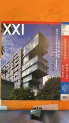 XXI DERGİSİ - ARALIK 2007 -   ALPAY ER - TEVFİK BALCIOĞLU - VASIF KORTUN - ZEHRA UÇAR - DENTON CORKER MARSHALL - ALEX HAW - AUTOBAN - EZRİ TARAZİ - GIUGIARO DESIGN - PETER ZUMTHOR - TURENSCAPE - KUYAŞ ÖRS - HÜLYA ERTAŞ - TUÇE YASAK - ELİF ESMEZ - EDA ÜNSALAN - BURCU HİNGİNAR AKINCI - SEVİLAY TİRYAKİ - FATİH AKDAN - GÜNEŞ YENAL - ASLIHAN ÖZGEN - HANDE GÜNER - EMRE ÇIKINOĞLU - UFUK DEMİRGÜÇ - TIM GRIFFITH - RIZA KUTLU IŞIK - MELTEM ERDEM - GIORGETTO GIUGIARO - MARIKE DE KRUIFF - SEYHAN ÖZDEMİR - SEFER ÇAĞLAR - DORIS SALCEDO - KARA WALKER -  YİRMİBİR MİMARLIK TASARIM MEKÂN - ADALETİN ŞEFFAF YÜZÜ - DENTON CORKER MARSHALL - TASARIMIN SANATLA İMTİHANI - KOLUMBA MÜZESİ - SHIBBOLETH - TATE MODERN - WHITNEY AMERİKAN SANATI MÜZESİ - HACKERS AND HAUTE COUTURE HERETICS - GARANTİ GALERİ - EZRİ TARAZİ SERGİSİ - HOLLANDA TASARIM HAFTASI - DOĞANIN KIRMIZI KURDELESİ - SALONDAKİ ÇAMAŞIR MAKİNESİ - MOON - GIUGIARO DESIGN - IŞIKLA RENKLENEN MİMARİ - AMBISCENE - TAK-SÖK OFİS - ALEX HAW - VITRİ - 124 SAYFA