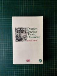 Dünden Bugüne Tiyatro Düşüncesi