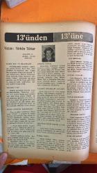 SOSYETE 13 DERGİSİ - 13 EKİM 1974 - NAMIK KEMAL ŞENTÜRK – İHSAN ŞENTÜRK – AYDIN GÜN – SUNA KORAT – AZRA GÜN – MÜNİR NURETTİN SELÇUK – AHMET TACAN – NAZAN KAPANLI – ORHAN - SAYI 84’E ÖZEL OKUR ANKETİ (Kumar – Yalan – Aldatma Üzerine Sosyal Sorgulamalar) MAKSİM’DE OPERA OYUNLARI VE AYDIN GÜN'E ELEŞTİRİLER LA TRAVIATA TEMSİLİNDE SUNA KORAT'A UFAL ROL VERİLMESİ – KIZAĞA ÇEKİLME TARTIŞMASI II. İSTANBUL SANAT FESTİVALİ'NDE MÜNİR NURETTİN SELÇUK'UN YER ALMAMASI RALLİ NEDİR? – TEKNİK AÇIKLAMALAR, TARİHÇE VE TÜRKİYE BAĞLAMI NAZAN KAPANLI DAVETİ – ORHAN VE MUTLU ÇİFTİN LEVENT’TEKİ HAYATI    - 30 SAYFA