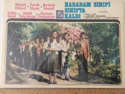 HABABAM SINIFI SINIFTA KALDI; KEMAL SUNAL-TARIK AKAN-MÜNİR ÖZKUL-ADİLE NAŞİT-HALİT AKÇATEPE-SEMRA ÖZDAMAR ORİJİNAL SİNEMA AFİŞİ ÇOK NADİRDİR