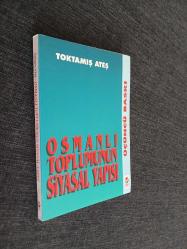 Osmanlı Toplumunun Siyasal Yapısı