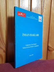 İNSAN HAKLARI Uluslararası Temel Belgeler Türkiye'de İnsan Hakları Uygulamaları