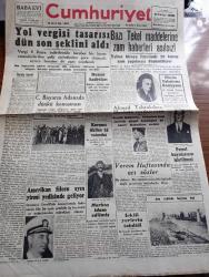 Cumhuriyet Gazetesi - 5 Ocak 1949 - Sarığa Hasret Yazan Nadir Nadi Başmakale - Yol Vergisi Tasarısı Dün Son Şeklini Aldı - Bazı Tekel Maddelerinde Zam Asılsız - Celal Bayar'ın Adana'nın Kurtuluş Bayramı'nda Konuşması - Yunanistan'da Markos Komünistler Tarafından İdam Edilmiş - Kurşuna Dizilen 33 Vatandaş - Filistin Uzlaştırma Komisyonu Hüseyin Cahit Yalçın Komisyon Üyeliğine Seçildi - Ahmet Tahtakılıça Mecliste Verilen Ceza - Bugünkü Bulgaristan'ın İç Yüzü Yazan Stefan Minçef Sarbakof Yazı Dizisi - Süveyş Kanalı Tehlikede Mi Yazan Ömer Rıza Doğrul - Türkiye'de Çocuk Suçları - Dışarıdaki Türkler Yazan Burhan Felek Köşe Yazısı - Efe Aşkı Pangaltı Akın Sinemasında - Walt Disney Renkli Besteler Yıldız Sinemasında - Kurban Kraliçe Filmi İnci Sinemasında - Milli Piyangocu Tekkollu Cemal - Müzeyyen Senar Işıl Turkuaz Aile Salonunda - Bugünkü Radyo Programı - İstanbul Belediyesi Şehir Tiyatroları Dram Kısmında Ruyblas Komedi Kısmında Paydos Oyunu - Zetor Dizel Traktörleri