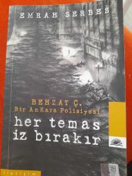 Her Temas İz Bırakır Yazar: Emrah Serbes Yayınevi: İletişim Yayınları - Çağdaş Türkçe Edebiyat Dizisi