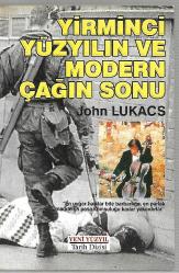 Yirminci Yüzyılın ve Modern Çağın Sonu