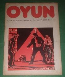 OYUN - AYLIK TİYATRO DERGİSİ / MART 1979 - SAYI: 1 / MATERYALİST BİR TİYATRO ÜSTÜNE GENELLEME YAZISI (MURATHAN MUNGAN) - AYAK BACAK FABRİKASI