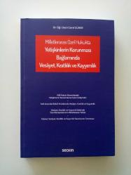 MİLLETLERARASI ÖZEL HUKUKTA YETİŞKİNLERİN KORUNMASI BAĞLAMINDA VESAYET, KISITLILIK VE KAYYIMLIK (2. EL)