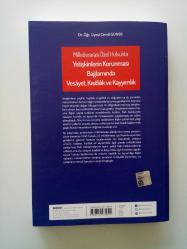 MİLLETLERARASI ÖZEL HUKUKTA YETİŞKİNLERİN KORUNMASI BAĞLAMINDA VESAYET, KISITLILIK VE KAYYIMLIK (2. EL)