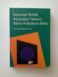 KANUNLAR İHTİLAFI AÇISINDAN YABANCI KAMU HUKUKUNA BAKIŞ (2. EL)