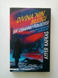 DİVİNA'NIN BİLEZİĞİ (OSMANLI POLİSİYESİ, EŞREFZADE İDRİS BEY'İN MACERALARI) (2. EL)